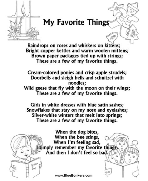 My Favorite Things Lyrics by Julie Andrews from the Home for the Holidays [Allegro] album - including song video, artist biography, translations and more: Raindrops on roses And whiskers on kittens Bright copper kettles and warm woolen mittens Brown paper packages tied u… 